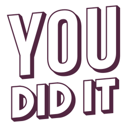 You Did It Motivational Sign PNG SVG Design For T Shirts free-vector-did-you-know-lettering