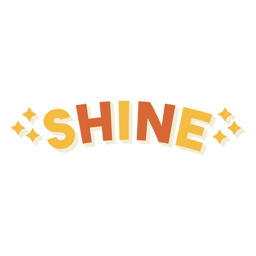 Shine quote sparkly sign PNG Design