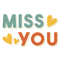 Miss You Quote Sign PNG & SVG Design For T-Shirts