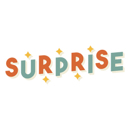 Surprise quote sparkly sign PNG Design