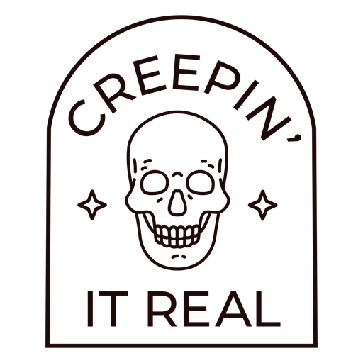 Creepin it emblema de citação de esqueleto simples real Desenho PNG