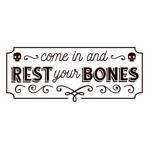 Descanse seus ossos distintivo de cita??o de esqueleto simples Desenho PNG