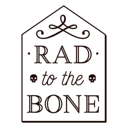 Insignia de cita de esqueleto simple Rad to the bone