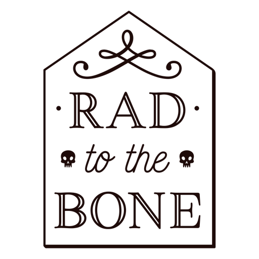 Insignia de cita de esqueleto simple Rad to the bone Diseño PNG