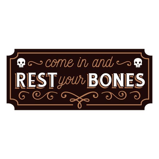 Rest your bones skeleton quote badge PNG Design