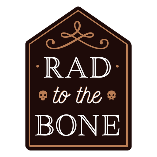 Rad to the bone skeleton quote badge PNG Design