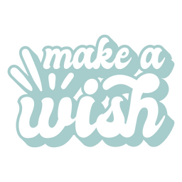Make a wish quote decorative sign PNG Design