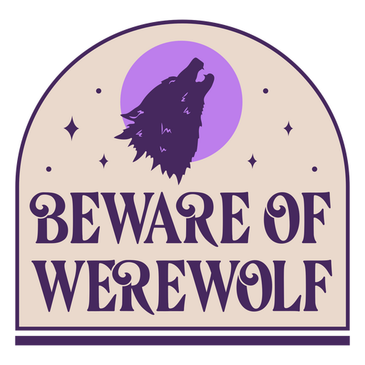 Beware werewolf quote badge PNG Design