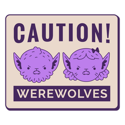 Caution werewolves quote badge PNG Design