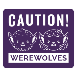 Caution werewolves simple quote badge PNG Design Transparent PNG