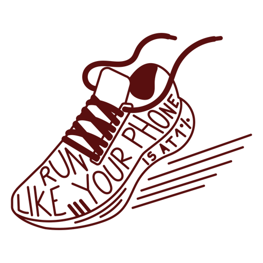 Running shoe funny phone quote PNG Design