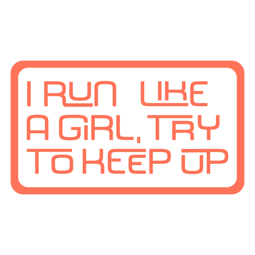 Run like a girl quote sign PNG Design