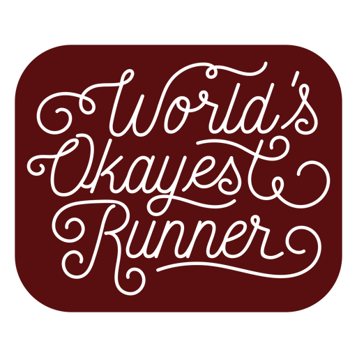World's okayest runner quote PNG Design