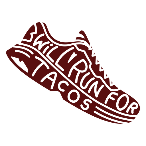 Run for tacos sports shoe quote PNG Design