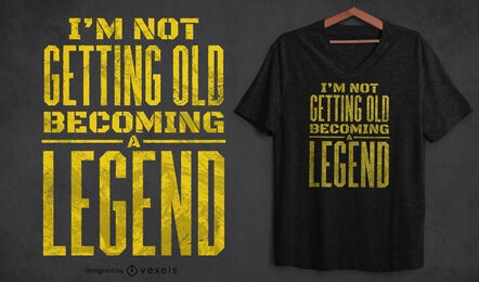 Old legend quote t-shirt design psd