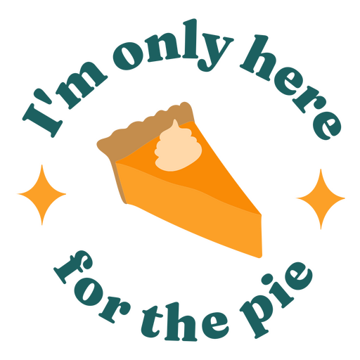 Thanksgiving funny pie quote PNG Design