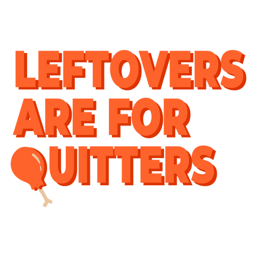 Thanksgiving leftovers funny quote PNG Design