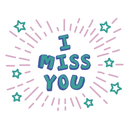 I miss you sentiment quote stroke PNG Design
