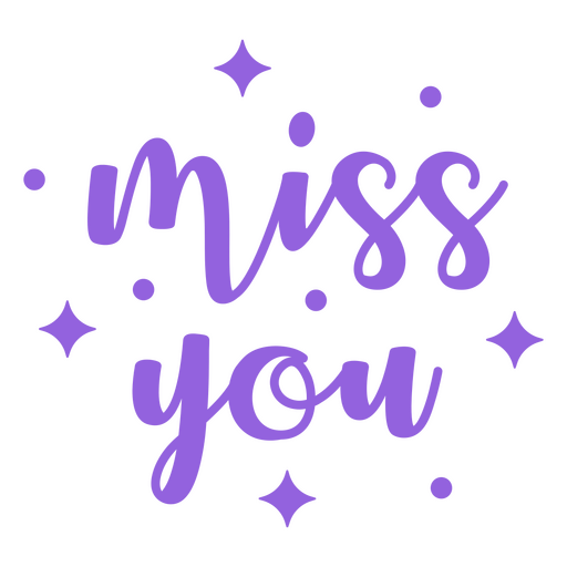 Miss you purple lettering quote