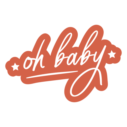 Oh, baby, citação, sinal brilhante Desenho PNG