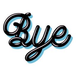 Bye Word Glossy Sign Png & Svg Design For T-shirts