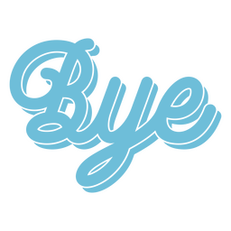 Bye Quote Cutout Sign PNG & SVG Design For T-Shirts