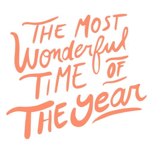 Most wonderful time of the year quote lettering