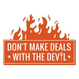 Don't make deals with the devil Halloween simple quote badge PNG Design Transparent PNG