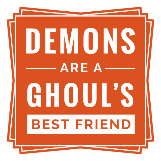 Dämonen und Ghule Halloween einfaches Zitat-Abzeichen PNG-Design