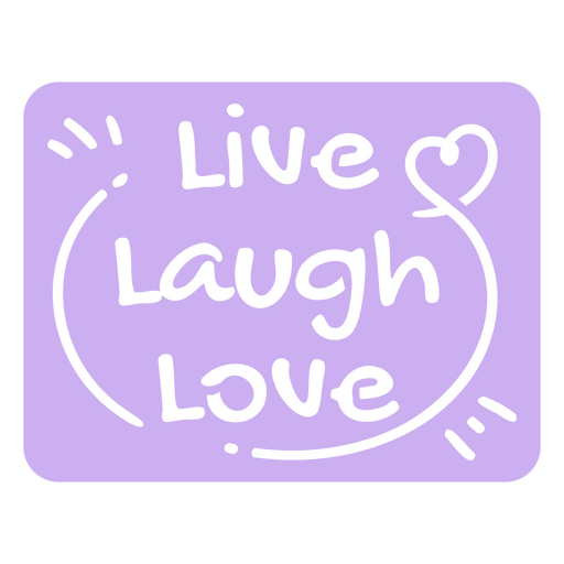 Live laugh love quote sentiment cut out PNG Design