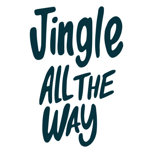Jingle all the way Christmas quote PNG Design