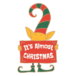 Almost Christmas elf quote badge PNG Design