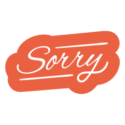 Entschuldigung, kursives Wort PNG-Design