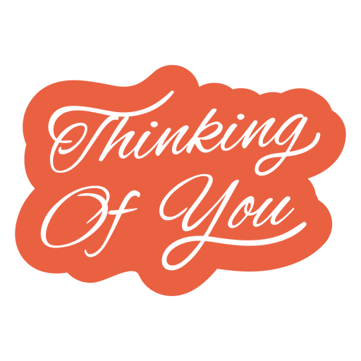 Thinking of You Cursive Lettering PNG Design