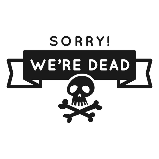 Zombie Halloween dead quote badge PNG Design