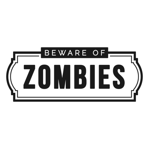 Halloween beware of zombies quote badge PNG Design