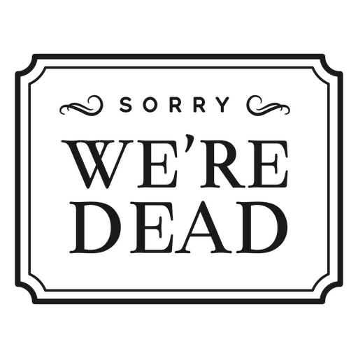 Halloween dead zombie quote badge PNG Design
