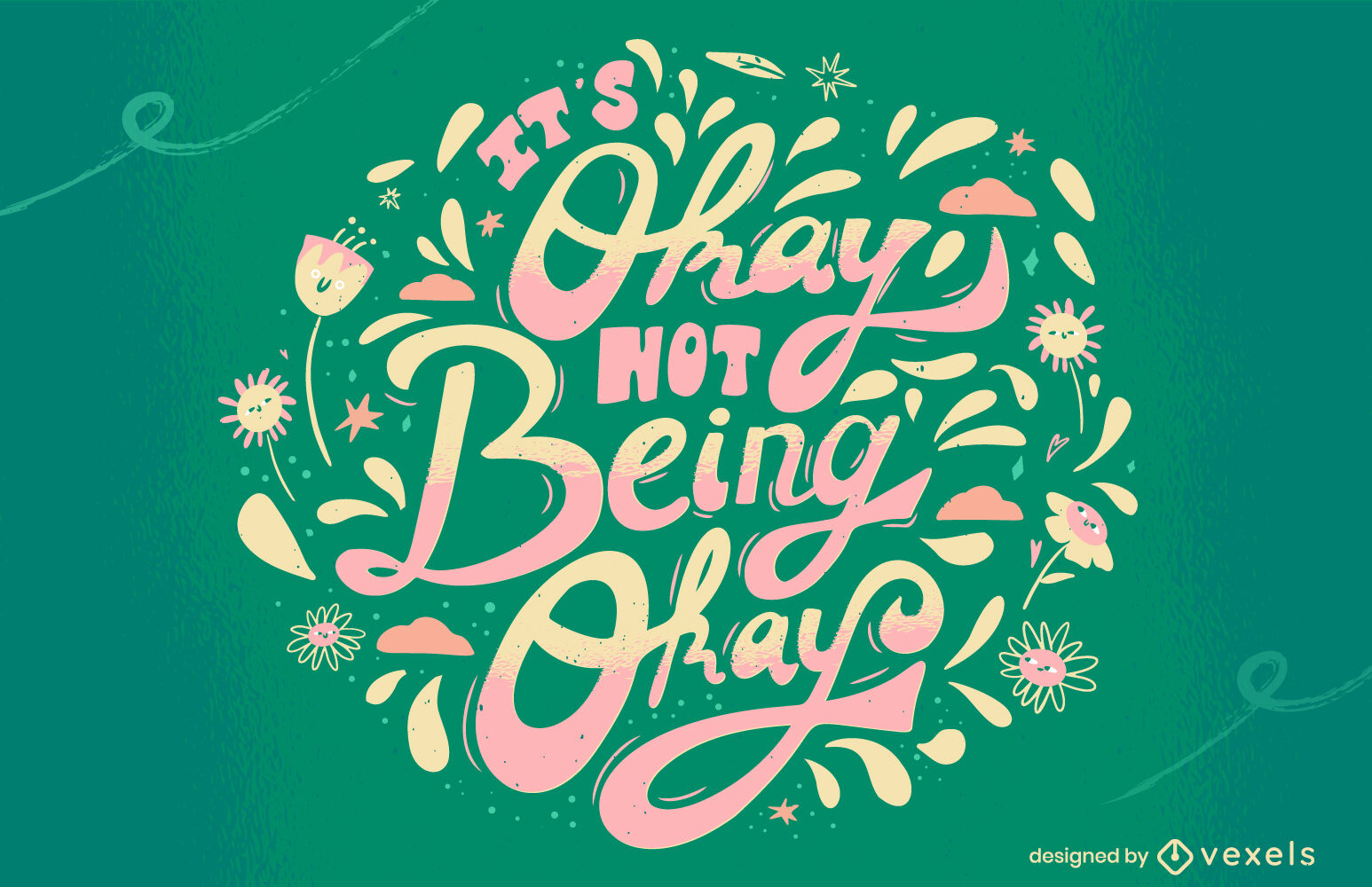 Motivational quote it's okay floral lettering