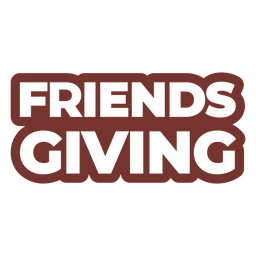 Thanksgiving friends pun quote PNG Design