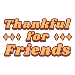 Friendsgiving thankful quote badge PNG Design