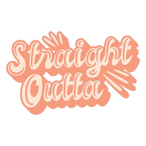 Straight Outta 70s Lettering PNG Design