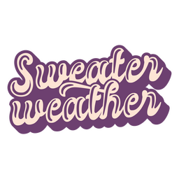 Sweater weather purple quote lettering