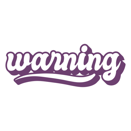 Warning purple word lettering