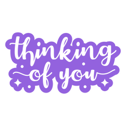 Thinking of you cut out quote PNG Design Transparent PNG