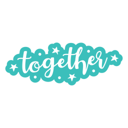 Together cut out quote PNG Design Transparent PNG