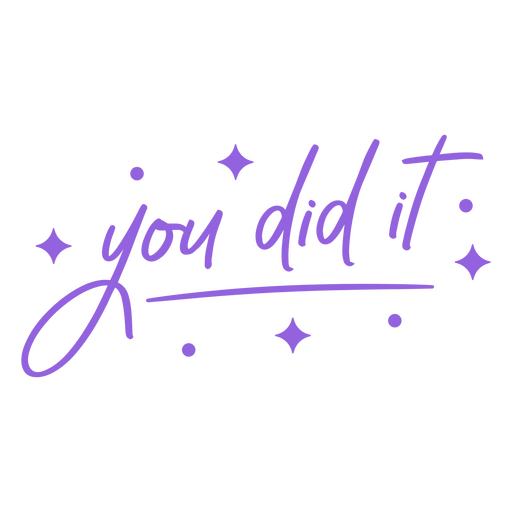 You did it lettering color quote PNG Design