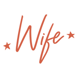 Wife lettering color quote Transparent PNG