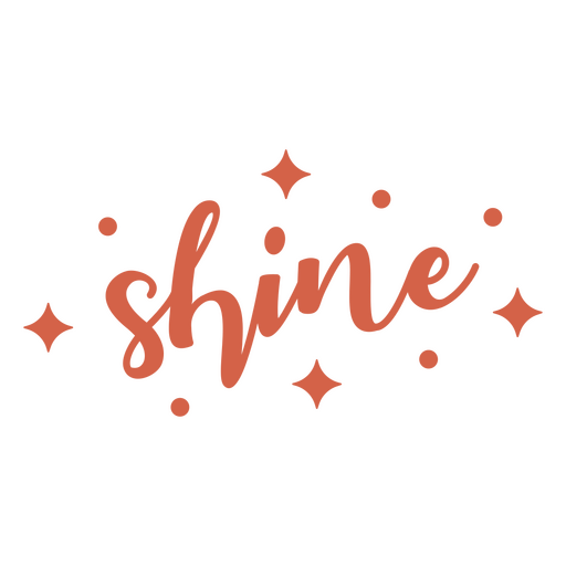 Shine lettering color quote PNG Design