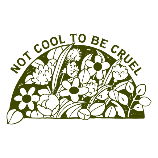 Not cool to be cruel quote cut out PNG Design