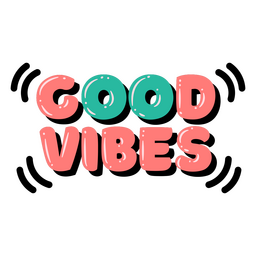 Good vibes sentiment quote